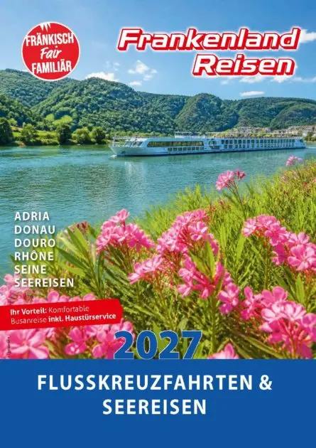 Katalog 2027 von Frankenland Reisen mit Flusskreuzfahrten und Seereisen